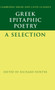 Greek Epitaphic Poetry : A Selection by Richard Hunter - Hardback