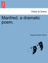 Manfred, a Dramatic Poem. by George Gordon Byron - Paperback
