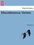 Miscellaneous Verses. by Anonymous - Paperback