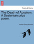 The Death of Absalom. a Seatonian Prize Poem. by Hamilton Sydney Beresford - Paperback