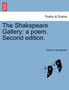 The Shakspeare Gallery : A Poem. Second Edition. by Edward Jerningham - Paperback