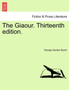 The Giaour. Thirteenth Edition. by Lord George Gordon 1788- Byron - Paperback
