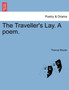 The Traveller's Lay. a Poem. by Thomas Maude - Paperback