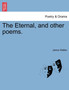 The Eternal, and Other Poems. by James Walker - Paperback