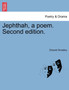 Jephthah, a Poem. Second Edition. by Edward Smedley - Paperback