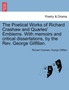 The Poetical Works of Richard Crashaw and Quarles' Emblems. with Memoirs and Critical Dissertations, by the REV. George Gilfillan. by Richard Crashaw - Paperback