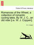 Romances of the Wheel, a Collection of Romantic Cycling Tales. by W. J. C., an Old Rider [I.E. W. J. Coppen]. by W J Coppen - Paperback