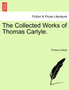 The Collected Works of Thomas Carlyle. by Thomas Carlyle - Paperback