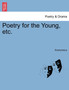 Poetry for the Young, etc. by Anonymous - Paperback