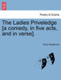 The Ladies Priveledge [A Comedy, in Five Acts, and in Verse]. by Henry Glapthorne - Paperback