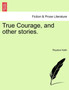 True Courage, and Other Stories. by Royston Keith - Paperback