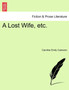 A Lost Wife, Etc. by Caroline Emily Cameron - Paperback