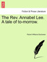 The REV. Annabel Lee. a Tale of To-Morrow. by Robert Williams Buchanan - Paperback