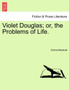 Violet Douglas; Or, the Problems of Life. by Emma Marshall - Paperback