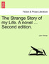The Strange Story of My Life. a Novel ... Second Edition. by John Winter - Paperback