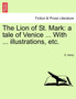 The Lion of St. Mark : A Tale of Venice ... with ... Illustrations, Etc. by G A Henty - Paperback