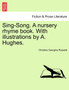 Sing-Song. a Nursery Rhyme Book. with Illustrations by A. Hughes. by Christina Georgina Rossetti - Paperback