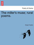 The Miller's Muse; Rural Poems. by Robert Franklin - Paperback The Miller's Muse; Rural Poems. by Robert Franklin - Paperback