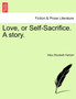 Love, or Self-Sacrifice. a Story. by Mary Elizabeth Herbert - Paperback