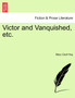 Victor and Vanquished, Etc. by Mary Cecil Hay - Paperback