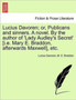 Lucius Davoren; Or, Publicans and Sinners. a Novel. by the Author of 'Lady Audley's Secret' [I.E. Mary E. Braddon, Afterwards Maxwell], Etc. Vol. II by Lucius Davoren - Paperback
