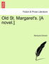 Old St. Margaret's. [A Novel.] by Stackpool Edward - Paperback