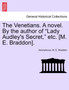 The Venetians. a Novel. by the Author of "Lady Audley's Secret," Etc. [M. E. Braddon]. by Anonymous - Paperback