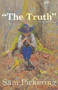 "The Truth" by Sam Pickering - Paperback