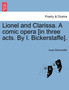 Lionel and Clarissa. a Comic Opera [In Three Acts. by I. Bickerstaffe]. by Isaac Bickerstaff - Paperback