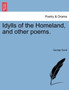 Idylls of the Homeland, and Other Poems. by George Savill - Paperback