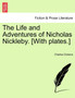 The Life and Adventures of Nicholas Nickleby. [With plates.] by Charles Dickens - Paperback