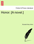 Honor. [A Novel.] by Elizabeth Mary Alford - Paperback