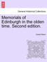 Memorials of Edinburgh in the Olden Time. Volume I. Second Edition. by Professor Daniel Wilson - Paperback
