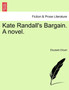 Kate Randall's Bargain. a Novel. by Elizabeth Eiloart - Paperback