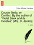 Cousin Stella : Or, Conflict. by the Author of "Violet Bank and Its Inmates" [Mrs. C. Jenkin]. by C Jenkin - Paperback