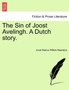 The Sin of Joost Avelingh. a Dutch Story. by Joost Marius Willem Maartens - Paperback