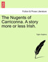 The Nugents of Carriconna. a Story More or Less Irish. by Tighe Hopkins - Paperback