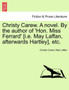 Christy Carew. a Novel. by the Author of 'hon. Miss Ferrard' [i.E. May Laffan, Afterwards Hartley], Etc. Vol. III. by Christy Carew - Paperback