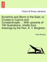 Sunshine and Storm in the East; or, Cruises to Cyprus and Constantinople ... With upwards of 100 illustrations, chiefly from drawings by the Hon. A. Y. Bingham. by Annie Brassey - Paperback