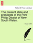 The Present State and Prospects of the Port Philip District of New South Wales. by Charles Griffith - Paperback