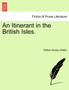 An Itinerant in the British Isles. by William Wesley Walker - Paperback