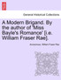 A Modern Brigand. by the Author of 'Miss Bayle's Romance' [I.E. William Fraser Rae]. by Anonymous - Paperback