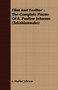 Flint And Feather : The Complete Poems Of E. Pauline Johnson (Tekahionwake) by E.Pauline Johnson - Paperback