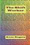 The Shift Worker (Poetry Volume 2) By Anne Rogers by Anne Rogers - Paperback