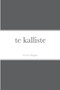 te kalliste by Everett Wiggins - Paperback