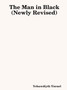 The Man in Black (Newly Revised) by Wells Fargo Yehuwdiyth Yisrael - Paperback
