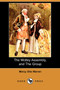 The Motley Assembly, and the Group (Dodo Press) by Mercy Otis Warren - Paperback