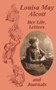 Louisa May Alcott Her Life, Letters, and Journals by Louisa May Alcott - Paperback