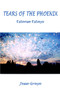 Tears of the Phoenix : Essense Essays by Jesse Graye - Paperback
