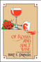 Of Roses and Split Wine : A Collection of Poetry by Burt Pringle - Paperback